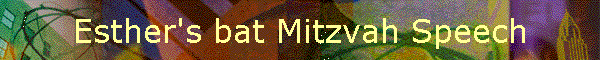Esther's bat Mitzvah Speech